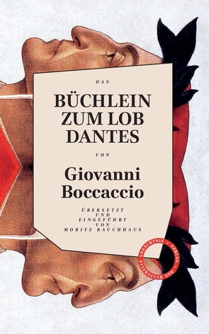 Büchlein zum Lob Dantes von Boccaccio,  Giovanni, Rauchhaus,  Moritz