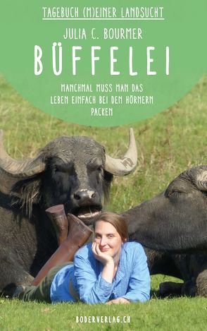 Büffelei von Bourmer,  Julia C.