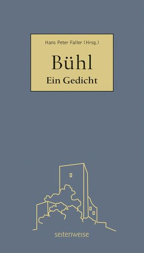 Bühl – Ein Gedicht von Faller,  Hans-Peter