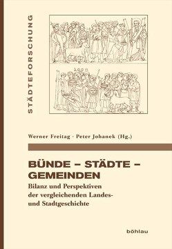 Bünde – Städte – Gemeinden von Freitag,  Werner, Johanek,  Peter