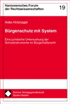Bürgenschutz mit System von Holznagel,  Anke