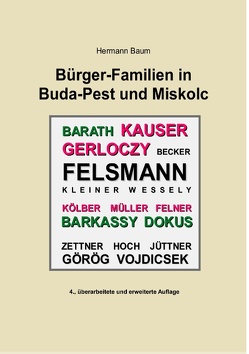 Bürger-Familien in Buda-Pest und Miskolc von Baum,  Hermann