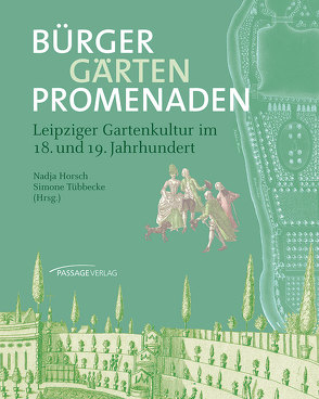 Bürger, Gärten Promenaden von Horsch,  Nadja, Tübbecke,  Simone