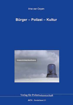 Bürger – Polizei – Kultur von van Ooyen,  Irina