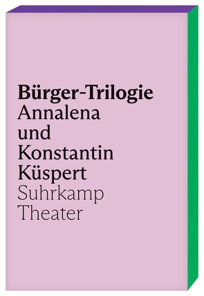 Bürger-Trilogie von Küspert,  Annalena, Küspert,  Konstantin