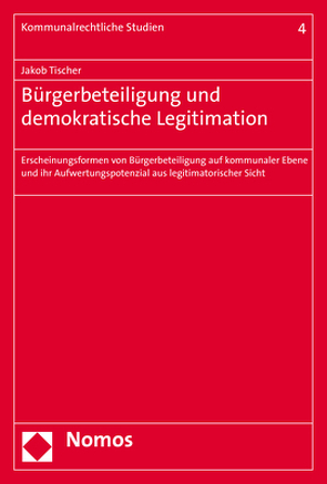 Bürgerbeteiligung und demokratische Legitimation von Tischer,  Jakob