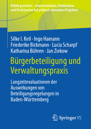 Bürgerbeteiligung und Verwaltungspraxis von Bickmann,  Friederike, Bühren,  Katharina, Hamann,  Ingo, Keil,  Silke I., Scharpf,  Lucia, Ziekow,  Jan