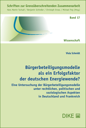 Bürgerbeteiligungsmodelle als ein Erfolgsfaktor der deutschen Energiewende? von Schmidt,  Viola