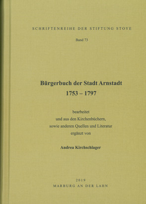 Bürgerbuch der Stadt Arnstadt 1753 – 1797 von Kirchschlager,  Andreas