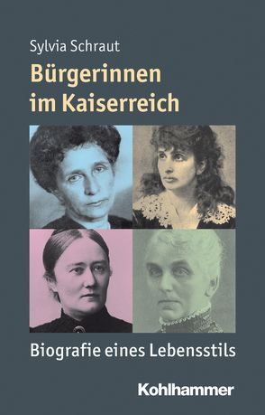 Bürgerinnen im Kaiserreich von Angster,  Julia, Schraut,  Sylvia, Steinbach,  Peter, Weber,  Reinhold