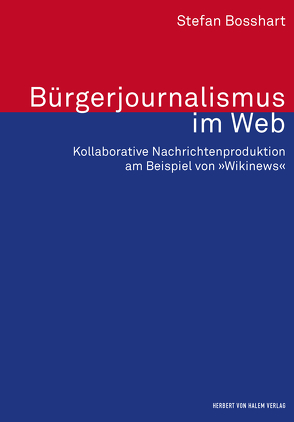 Bürgerjournalismus im Web von Bosshart,  Stefan