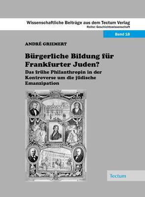 Bürgerliche Bildung für Frankfurter Juden? von Griemert,  André