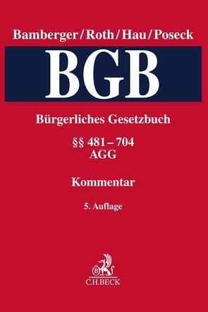 Bürgerliches Gesetzbuch Band 2: §§ 481-704, AGG von Bamberger,  Heinz Georg, Baumgärtner,  Alex, Eckert,  Hans-Werner, Fischer,  Detlev, Gehrlein,  Markus, Geib,  Stefan A., Grothe,  Helmut, Hannappel,  Sonja, Hau,  Wolfgang, Herrmann,  Ulrich, Horcher,  Michael, Katzenmeier,  Christian, Kneller,  Christoph, Möller,  Cosima, Plum,  Martin, Poseck,  Roman, Rohe,  Mathias, Roth,  Herbert, Schlosser,  Anne, Schmalenbach,  Dirk, Schüller,  Peter, Voit,  Wolfgang, Wagner,  Claus, Weber,  Olaf, Wendtland,  Holger, Wiederhold,  Jörg, Wöstmann,  Heinz, Zehelein,  Kai