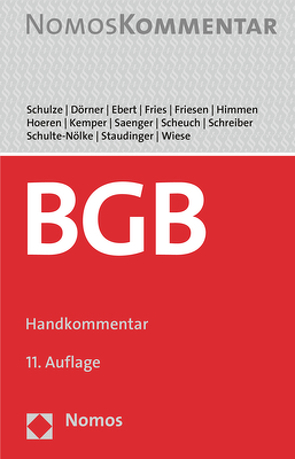 Bürgerliches Gesetzbuch von Dörner,  Heinrich, Ebert,  Ina, Fries,  Martin, Friesen,  Siegfried, Himmen,  Andreas, Hoeren,  Thomas, Kemper,  Rainer, Saenger,  Ingo, Scheuch,  Alexander, Schreiber,  Christoph, Schulte-Nölke,  Hans, Schulze,  Reiner, Staudinger,  Ansgar, Wiese,  Volker