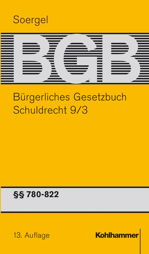 Bürgerliches Gesetzbuch mit Einführungsgesetz und Nebengesetzen (BGB) von Hadding,  Walther, Häuser,  Franz, Matthiessen,  Michael, Schmidt-Kessel,  Martin, Schnauder,  Franz, Soergel,  Hans-Theodor