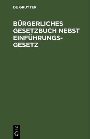 Bürgerliches Gesetzbuch nebst Einführungsgesetz von Jatzow,  Hermann