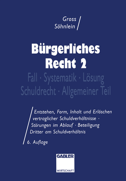 Bürgerliches Recht 2 von Groß,  Willi, Söhnlein,  Walter