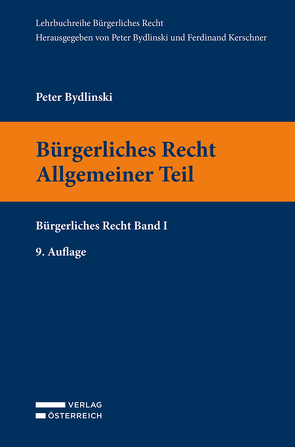 Bürgerliches Recht I. Allgemeiner Teil von Bydlinski,  Peter