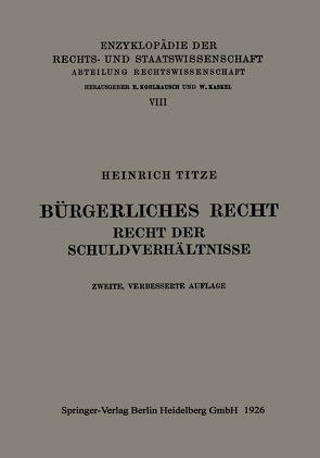Bürgerliches Recht Recht der Schuldverhältnisse von Titze,  Heinrich