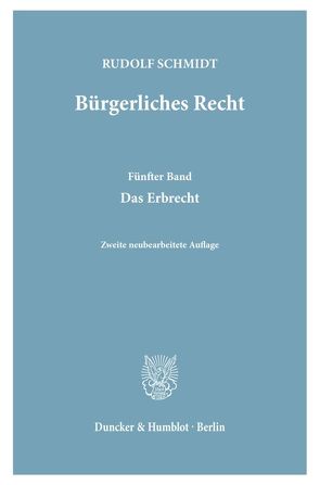 Bürgerliches Recht. von Schmidt,  Rudolf