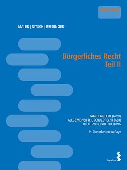 Bürgerliches Recht Teil II von Maier,  Teresa, Nitsch,  Stephanie, Reidinger,  Alexander