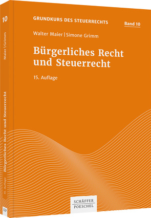 Bürgerliches Recht und Steuerrecht von Grimm,  Simone, Maier,  Walter