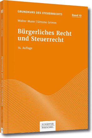 Bürgerliches Recht und Steuerrecht von Grimm,  Simone, Maier,  Walter