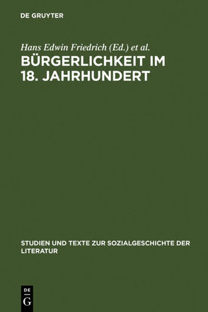 Bürgerlichkeit im 18. Jahrhundert von Friedrich,  Hans-Edwin, Jannidis,  Fotis, Willems,  Marianne