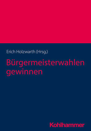 Bürgermeisterwahlen gewinnen von Adjemi,  Leila, Bauschke,  Rafael, Bolay,  Christof, Brauchle,  Kilian, Holzwarth,  Erich, Huzel,  Vinzenz, Jenninger,  Stefan, Jung,  Timo, Lieb,  Regine, Plavec,  Jan Georg, Schulmeister,  Lars, Zinell,  Herbert O.