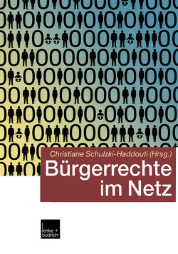 Bürgerrechte im Netz von Schulzki-Haddouti,  Christiane