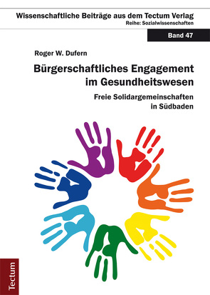 Bürgerschaftliches Engagement im Gesundheitswesen von Dufern,  Roger W.