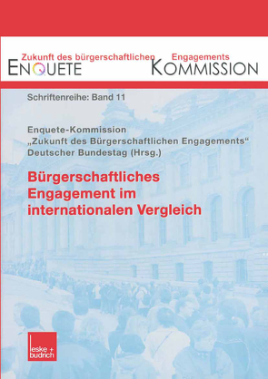 Bürgerschaftliches Engagement im internationalen Vergleich von Kommission,  Enquete