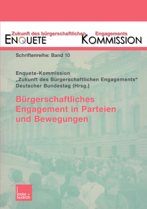 Bürgerschaftliches Engagement in Parteien und Bewegungen von Kommission,  Enquete