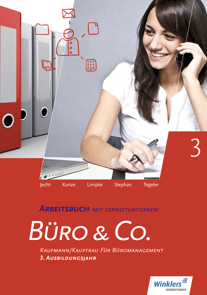 Büro & Co. nach Lernfeldern von Jecht,  Hans, Kunze,  Marcel, Limpke,  Peter, Stephan,  Ingrid, Tegeler,  Rainer