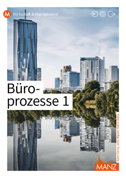 Büroprozesse 1 | Alles im Blick! von Cerny,  Karin, Majcen,  Jutta, Rolka,  Katrin