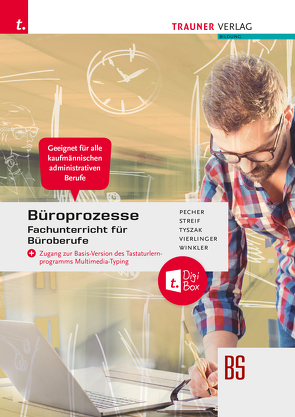 Büroprozesse für Fachunterricht Büroberufe E-BOOK+ Solo von Pecher,  Kurt, Streif,  Markus, Tyszak,  Günter, Vierlinger,  Michael, Winkler,  Friedrich