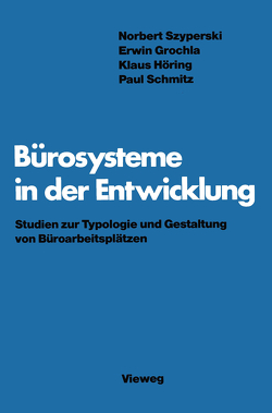 Bürosysteme in der Entwicklung von Szyperski,  Norbert