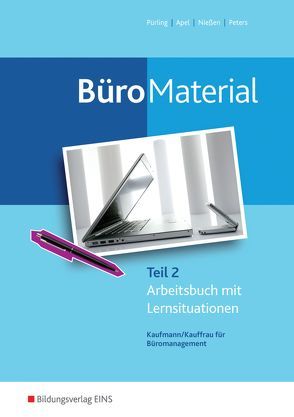 BüroWelt / BüroMaterial von Apel,  Olaf, Nießen,  Karin, Peters,  Markus, Pürling,  Elvira