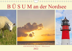 Büsum an der Nordsee (Wandkalender 2022 DIN A4 quer) von DESIGN Photo + PhotoArt,  AD, Dölling,  Angela