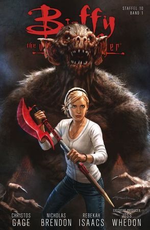 Buffy The Vampire Slayer (Staffel 10) von Gage,  Christos, Isaacs,  Rebekah, Whedon,  Joss