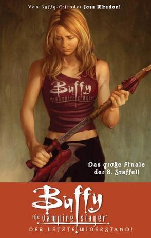 Buffy The Vampire Slayer (Staffel 8) von Jeanty,  Georges, Moline,  Karl, Owens,  Andy, Whedon,  Joss