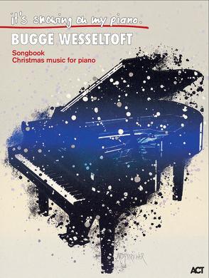 Bugge Wesseltoft: It’s Snowing On My Piano von Wesseltoft,  Bugge