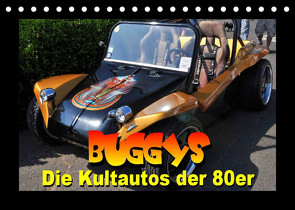 Buggys – die Kultautos der 80er (Tischkalender 2023 DIN A5 quer) von Bartruff,  Thomas