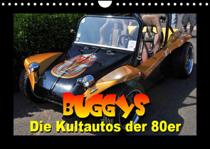 Buggys – die Kultautos der 80er (Wandkalender 2023 DIN A4 quer) von Bartruff,  Thomas