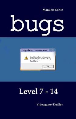 BUGS – Level 7-14 von Loritz,  Manuela