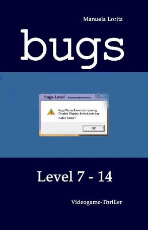 BUGS – Level 7-14 von Loritz,  Manuela