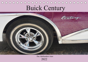 Buick Century – Das Jahrhundert-Auto (Tischkalender 2022 DIN A5 quer) von von Loewis of Menar,  Henning