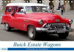 Buick Estate Wagons – US-Kombis der Extraklasse (Tischkalender 2020 DIN A5 quer) von von Loewis of Menar,  Henning