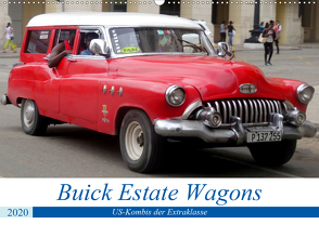 Buick Estate Wagons – US-Kombis der Extraklasse (Wandkalender 2020 DIN A2 quer) von von Loewis of Menar,  Henning