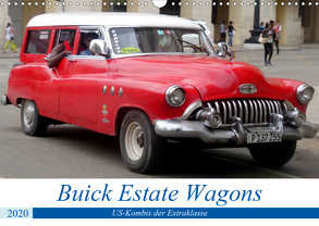 Buick Estate Wagons – US-Kombis der Extraklasse (Wandkalender 2020 DIN A3 quer) von von Loewis of Menar,  Henning